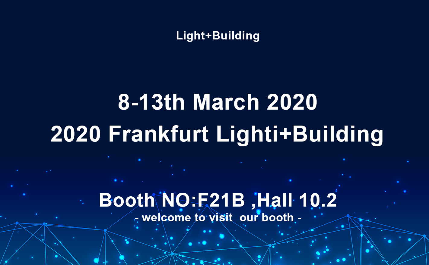 2020法兰克福国际照明与建筑展，10.2号馆 D10P